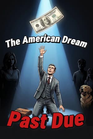 The American Dream: Past Due