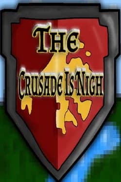 The Crusade Is Nigh