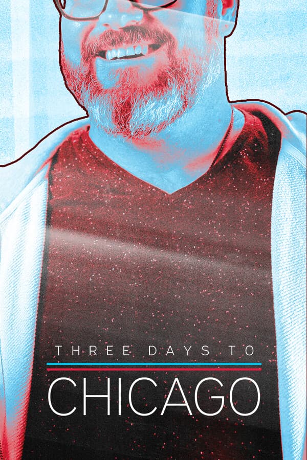 Three Days to Chicago