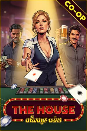 The House Always Wins