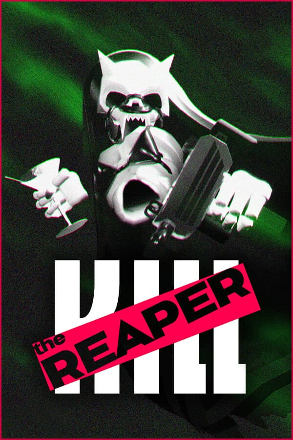 Kill the Reaper
