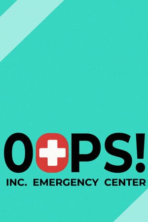 Oops! INC. Emergency Center
