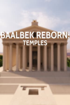 Baalbek Reborn: Temples