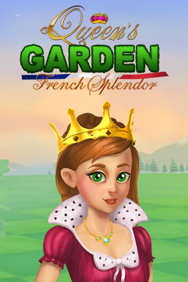 Queen's Garden : French Splendor