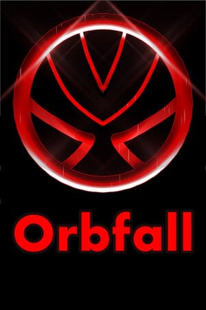 Orbfall Reclaim the Planet