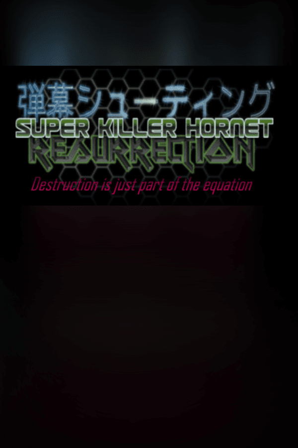 Super Killer Hornet: Resurrection