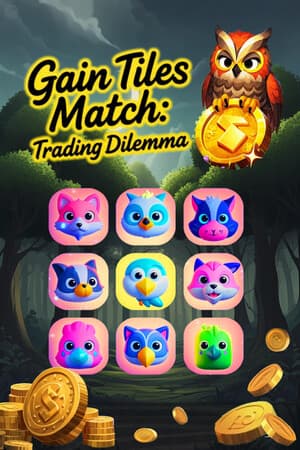 Gain Tiles Match: Trading Dilemma