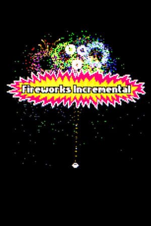 Fireworks Incremental