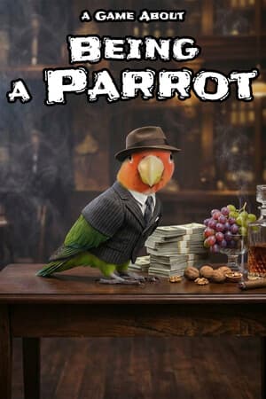 A Game About Being A Parrot