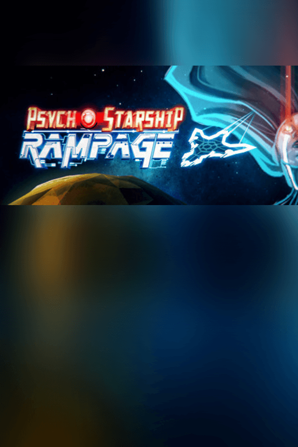Psycho Starship Rampage