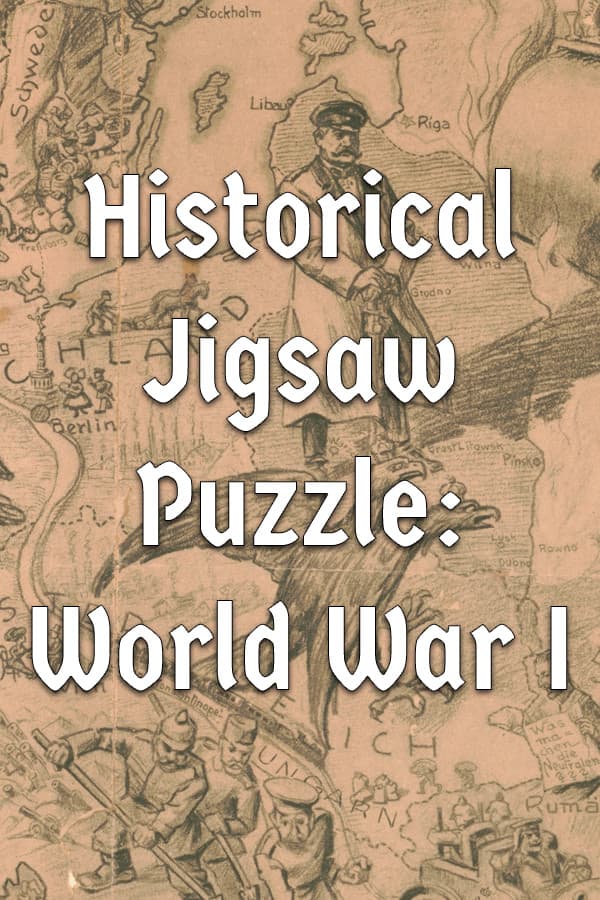 Historical Jigsaw Puzzle: World War I