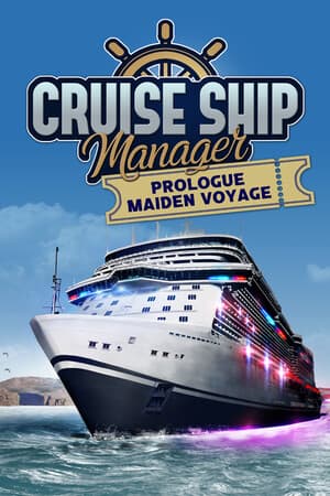 Cruise Ship Manager: Prologue - Maiden Voyage
