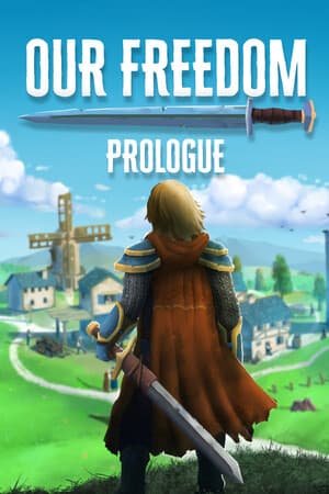 Our Freedom: Prologue