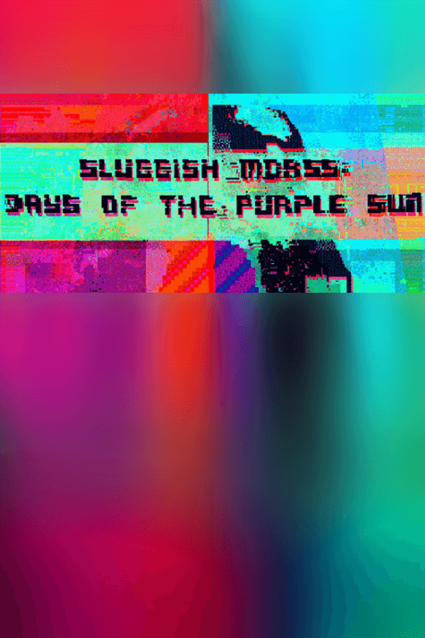 Sluggish Morss: Days of the Purple Sun