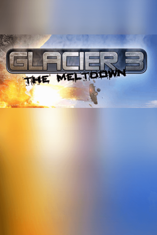 Glacier 3: The Meltdown