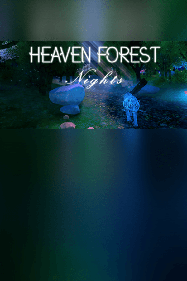 Heaven Forest NIGHTS
