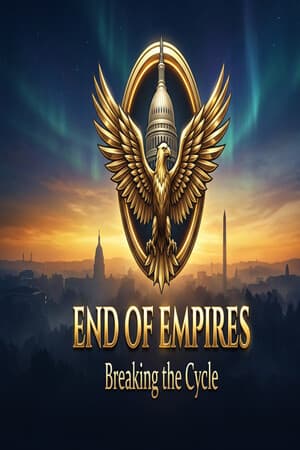 End of Empires: Breaking the Cycle