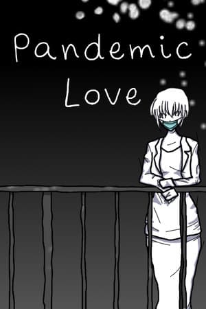 Pandemic Love