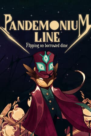 Pandemonium Line: Flipping on borrowed dime