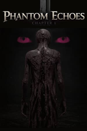 Phantom Echoes Chapter I