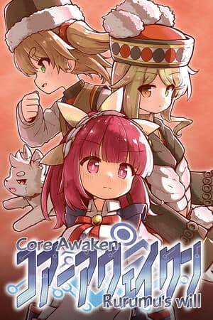 Core Awaken Rurumu's will