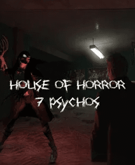 House of Horror: 7 Psychos