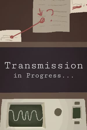 Transmission in Progress…