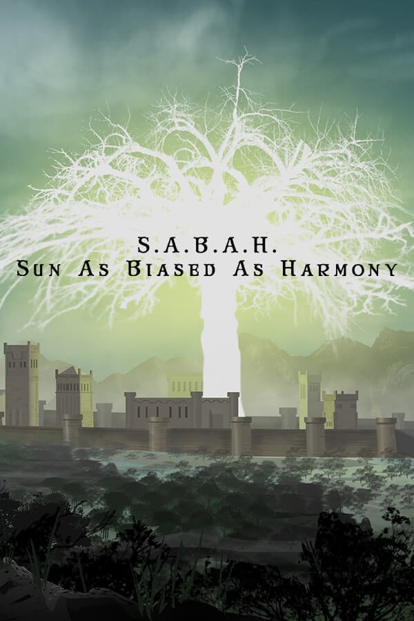 S.A.B.A.H. (Sun As Biased As Harmony)