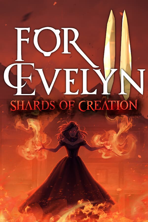 For Evelyn II - Shards of Creation