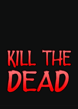 Kill The Dead
