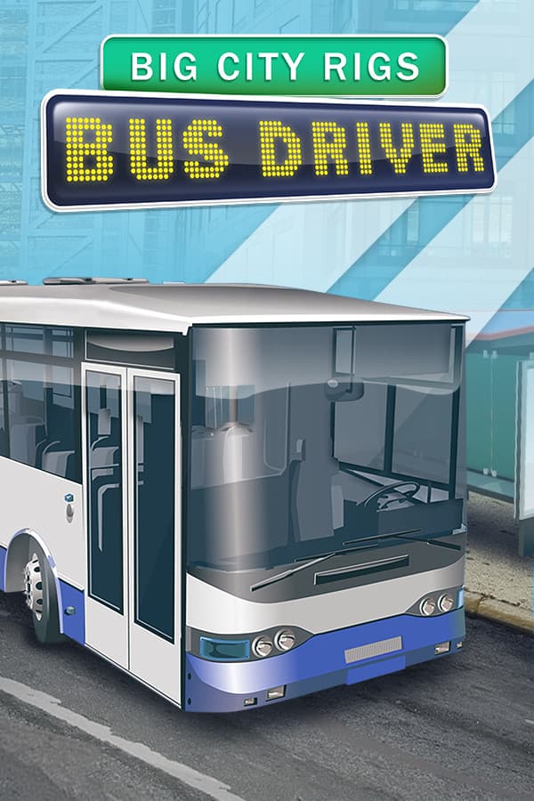 Big City Rigs: Bus Driver