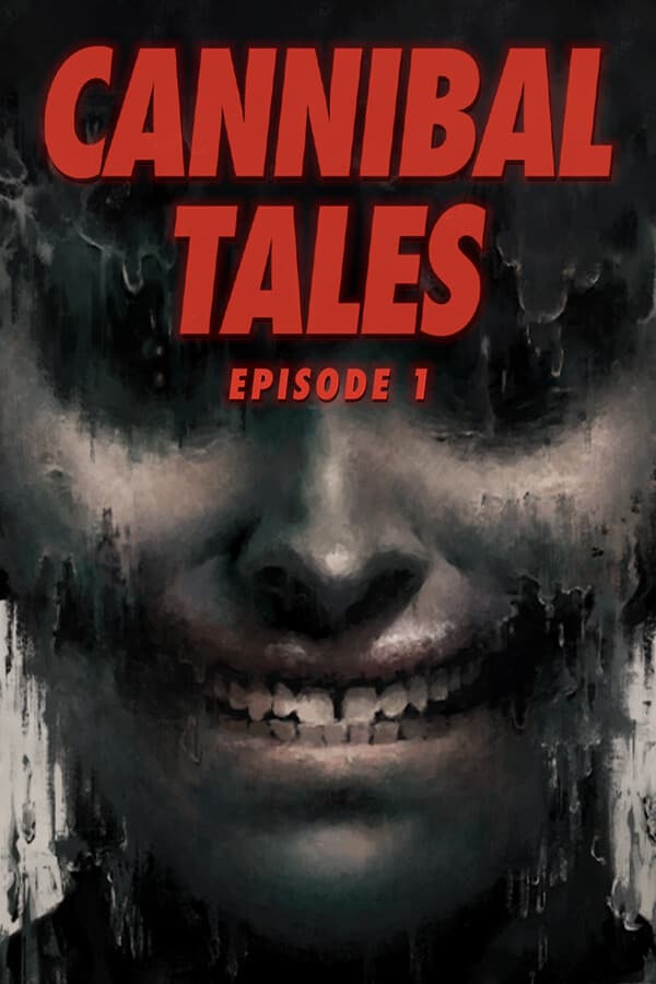 Cannibal Tales - Episode 1