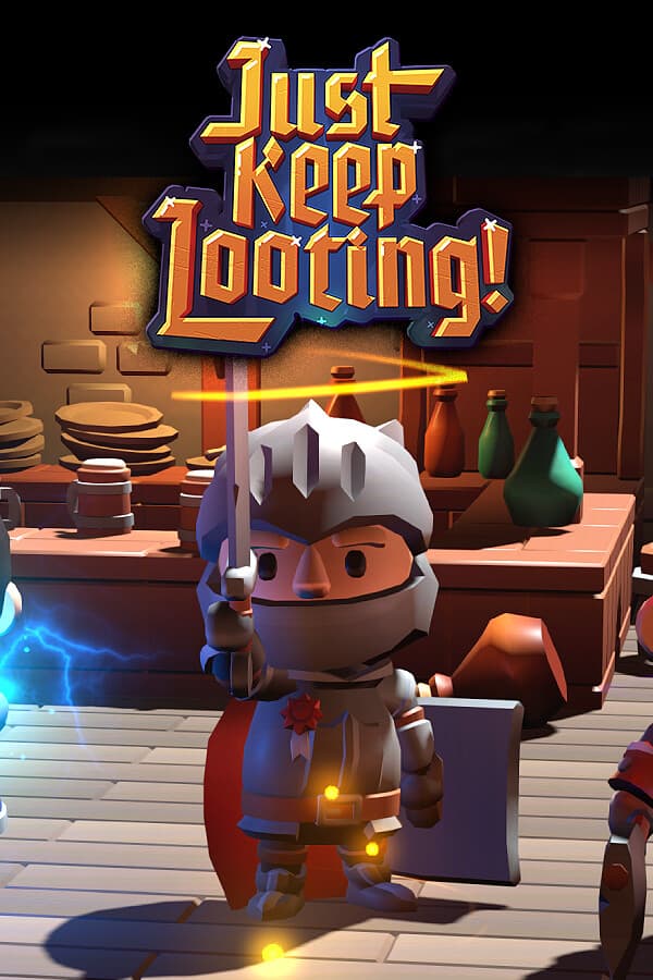 Just Keep Looting