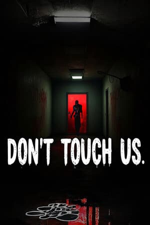 Don't Touch Us