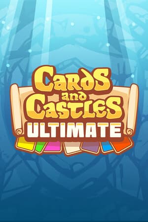 Cards and Castles Ultimate