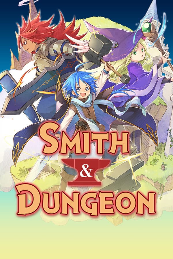 Smith & Dungeon: Crafting the Legendary Weapons