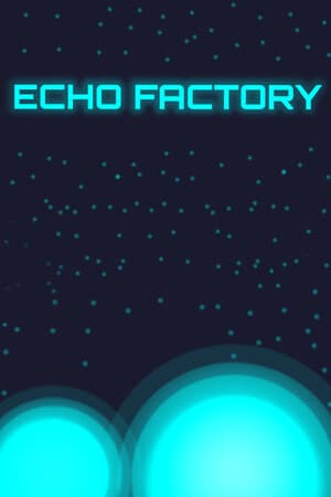 Echo Factory