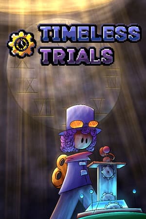 Timeless Trials