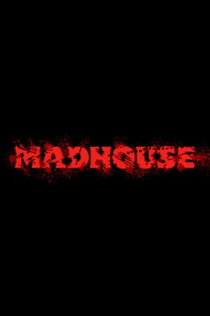 MADHOUSE
