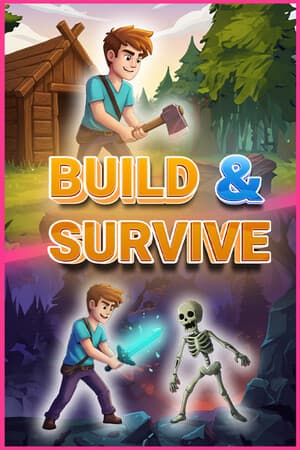 Build & Survive