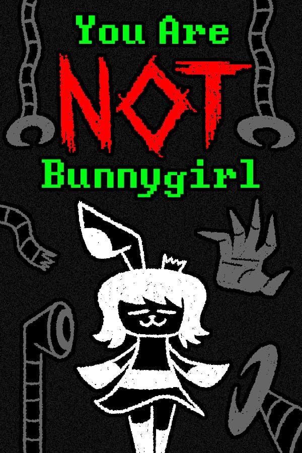 You Are NOT Bunnygirl
