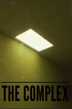 The Complex: Found Footage