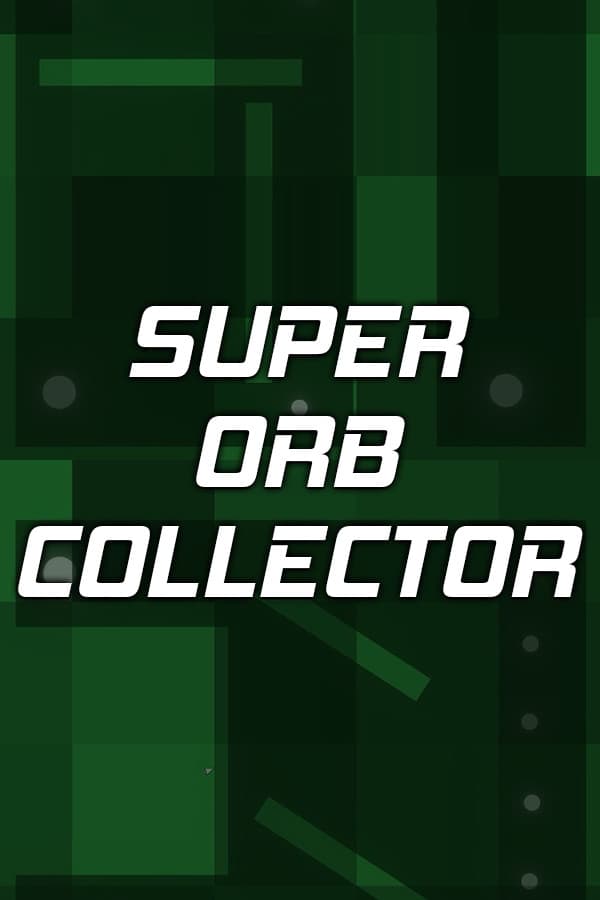 Super Orb Collector