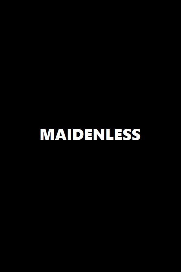 Maidenless