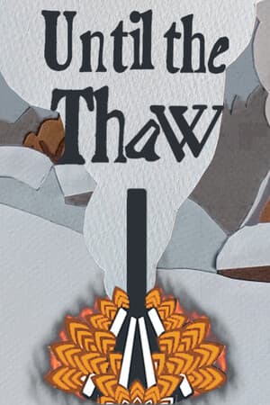 Until the Thaw
