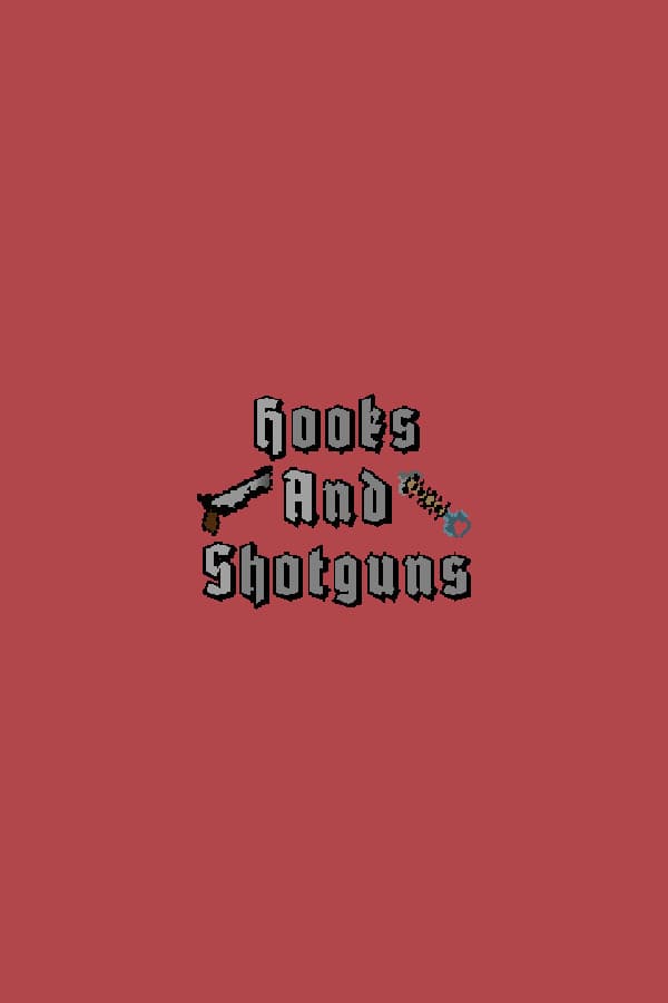 Hooks And Shotguns