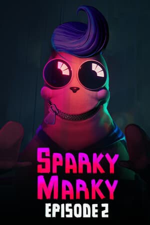 Sparky Marky: Episode 2