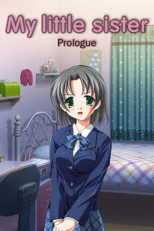 My little sister: Prologue