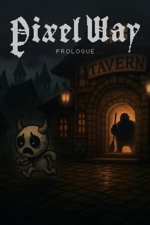 Pixel Way: Prologue