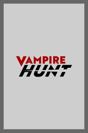 Vampire Hunt